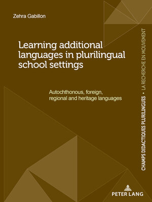 cover image of Learning additional languages in plurilingual school settings